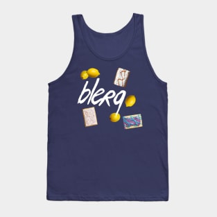 Liz Lemon's Catchphrase: BLERG! Tank Top